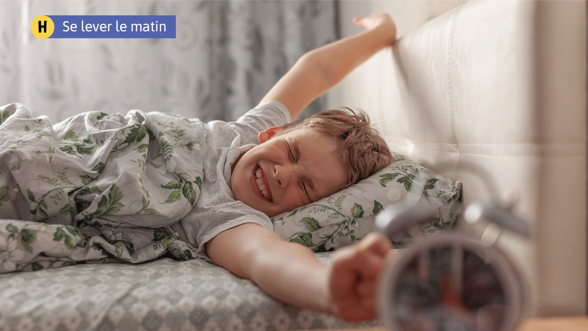H. Se lever le matin